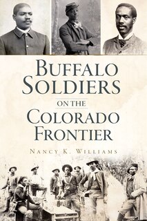 Front cover_Buffalo Soldiers on the Colorado Frontier