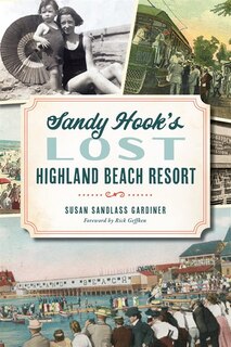 Front cover_Sandy Hook's Lost Highland Beach Resort