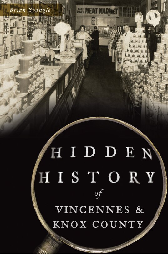Couverture_Hidden History of Vincennes & Knox County