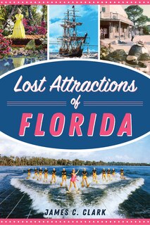 Front cover_Lost Attractions of Florida