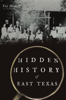 Couverture_Hidden History of East Texas