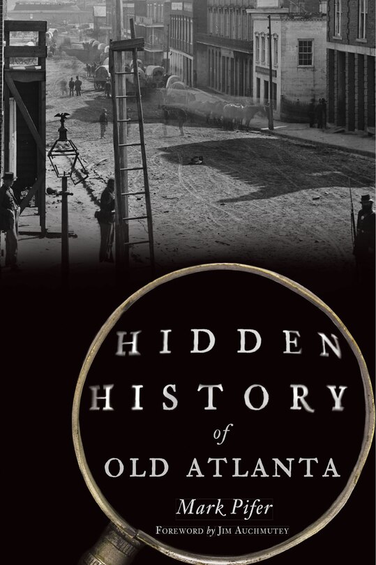 Front cover_Hidden History of Old Atlanta