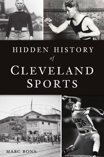 Front cover_Hidden History of Cleveland Sports