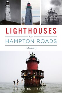 Front cover_Lighthouses of Hampton Roads