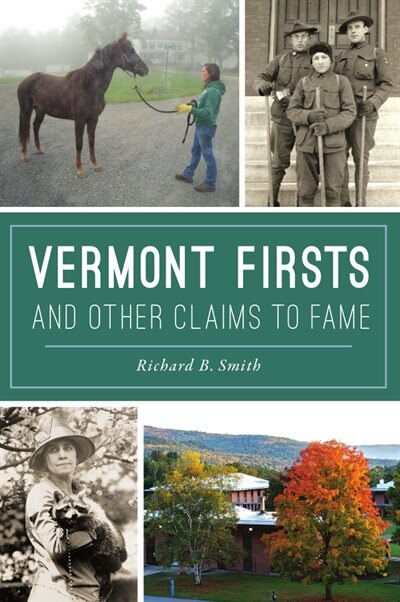 Front cover_Vermont Firsts and Other Claims to Fame