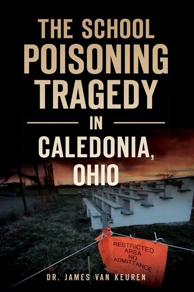 Couverture_The School Poisoning Tragedy in Caledonia, Ohio