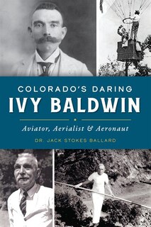 Front cover_Colorado’s Daring Ivy Baldwin