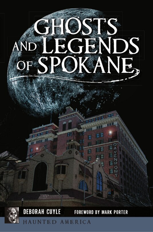 Front cover_Ghosts and Legends of Spokane