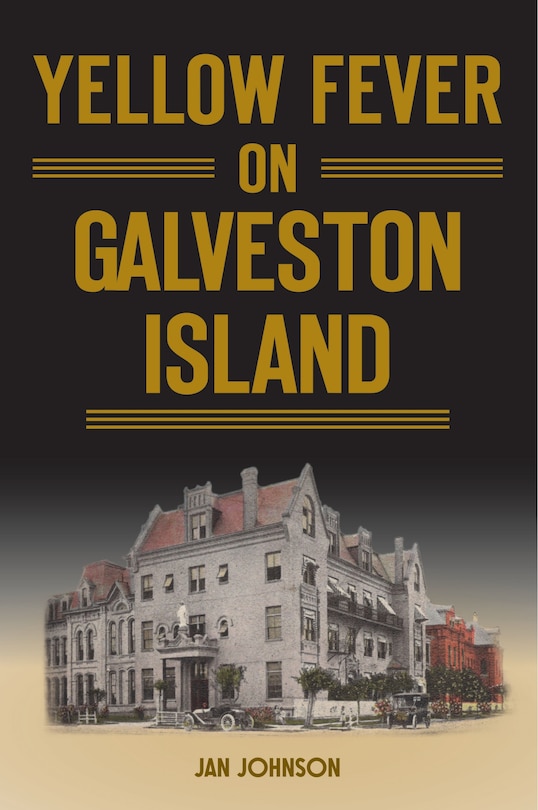 Front cover_Yellow Fever on Galveston Island