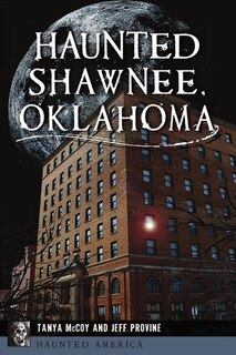 Couverture_Haunted Shawnee, Oklahoma