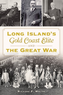 Couverture_Long Island's Gold Coast Elite and the Great War