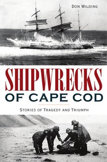 Front cover_Shipwrecks of Cape Cod
