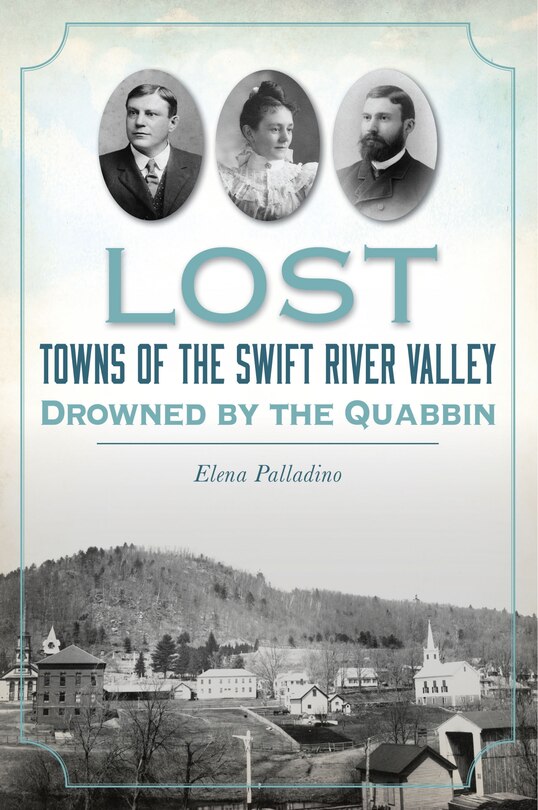 Couverture_Lost Towns of the Swift River Valley