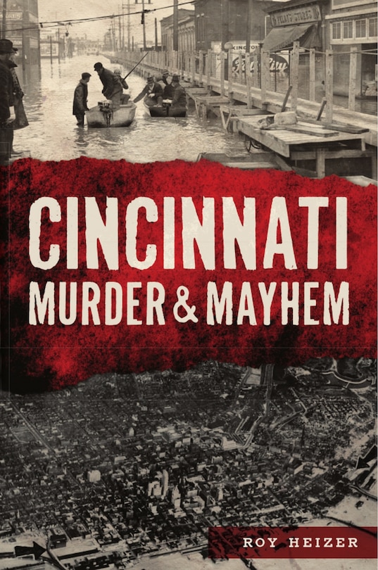 Front cover_Cincinnati Murder & Mayhem
