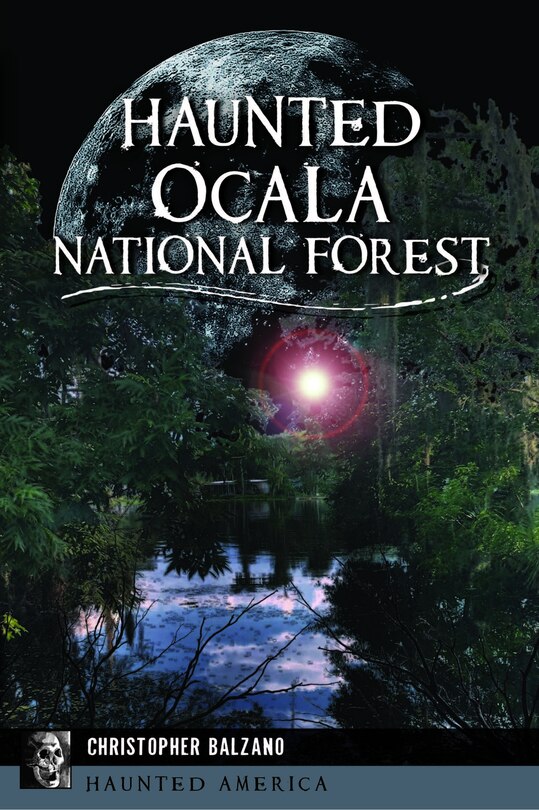 Front cover_Haunted Ocala National Forest
