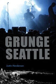Front cover_Grunge Seattle