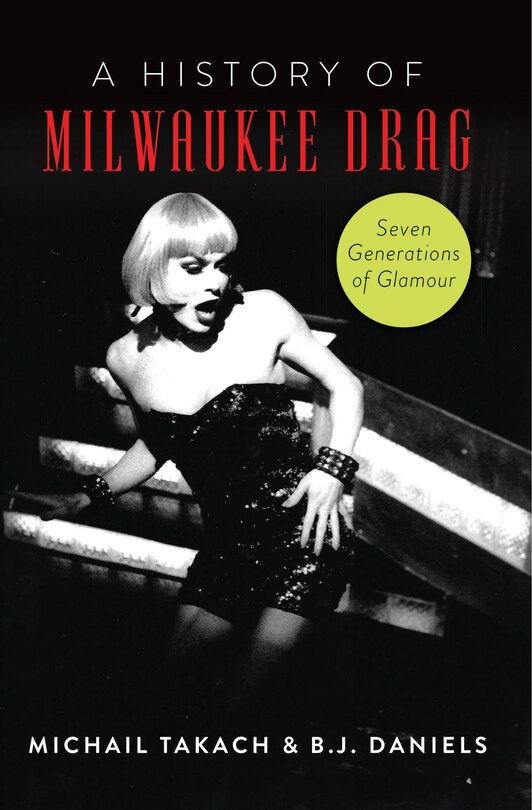 Couverture_History of Milwaukee Drag, A