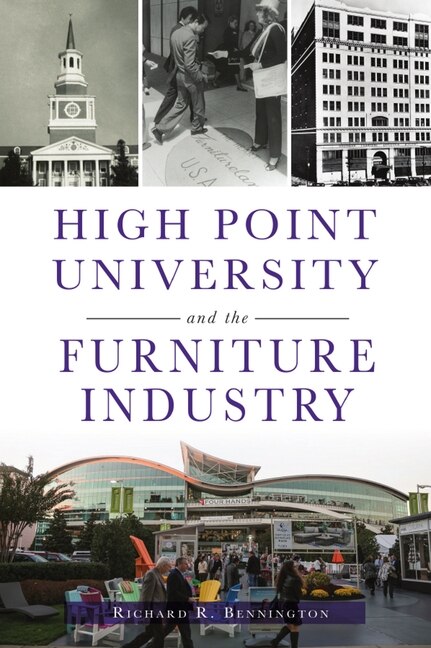 Front cover_High Point University And The Furniture Industry