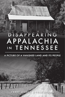 Couverture_Disappearing Appalachia in Tennessee