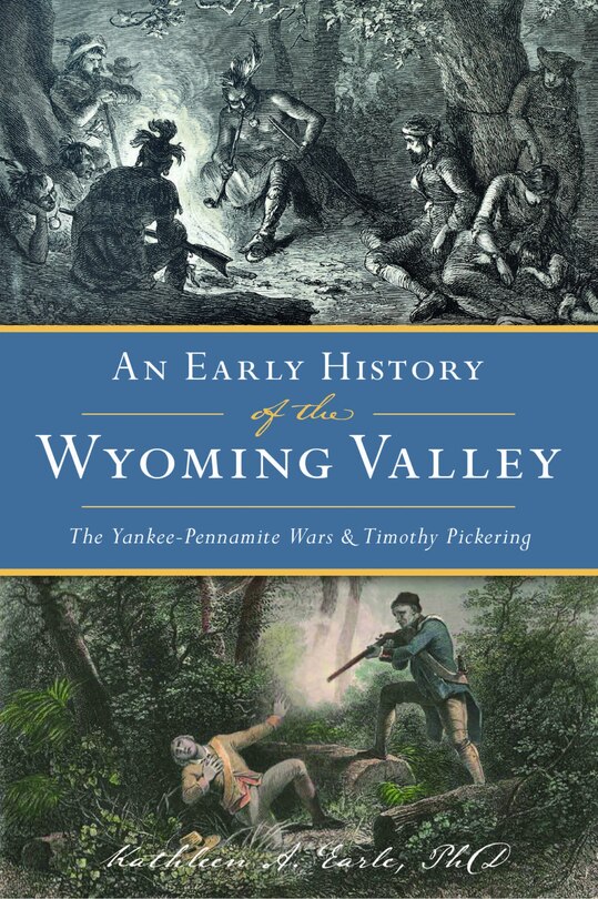 Front cover_Early History of the Wyoming Valley, An