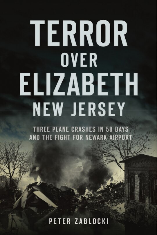 Front cover_Terror over Elizabeth, New Jersey