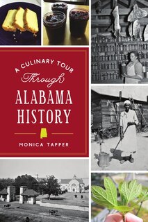 Front cover_A Culinary Tour Through Alabama History