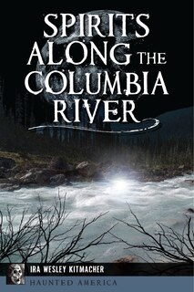 Front cover_Spirits along the Columbia River