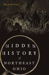 Front cover_Hidden History of Northeast Ohio