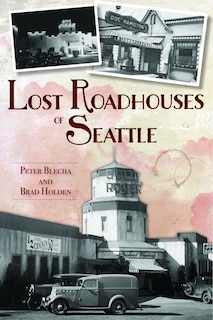 Couverture_Lost Roadhouses of Seattle