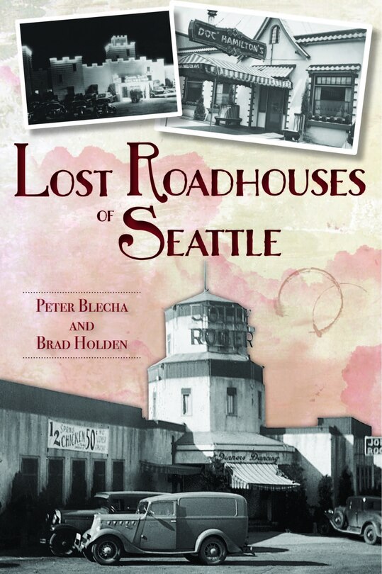 Couverture_Lost Roadhouses of Seattle