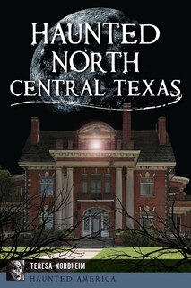 Couverture_Haunted North Central Texas