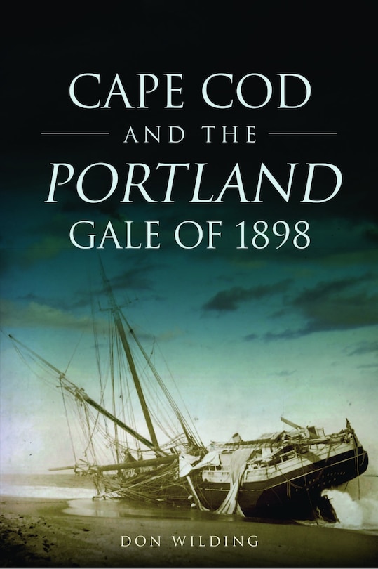 Couverture_Cape Cod and the Portland Gale of 1898