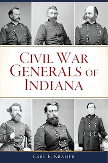 Front cover_Civil War Generals of Indiana