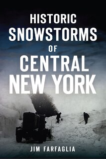 Front cover_Historic Snowstorms of Central New York