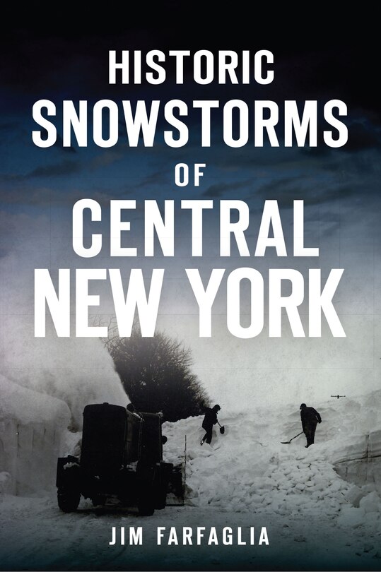 Front cover_Historic Snowstorms of Central New York