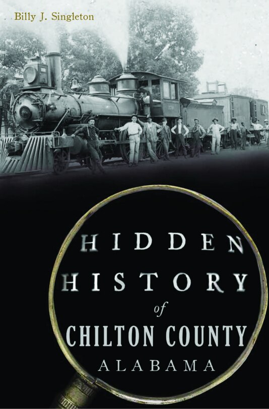 Front cover_Hidden History of Chilton County, Alabama