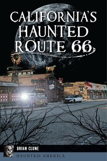 Front cover_California's Haunted Route 66