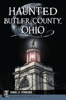 Couverture_Haunted Butler County, Ohio