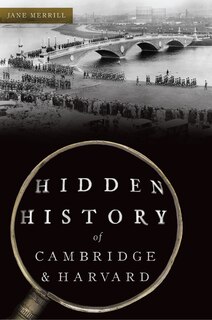 Front cover_Hidden History of Cambridge & Harvard