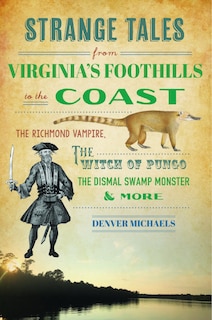 Couverture_Strange Tales from Virginia's Foothills to the Coast