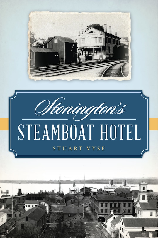 Front cover_Stonington's Steamboat Hotel