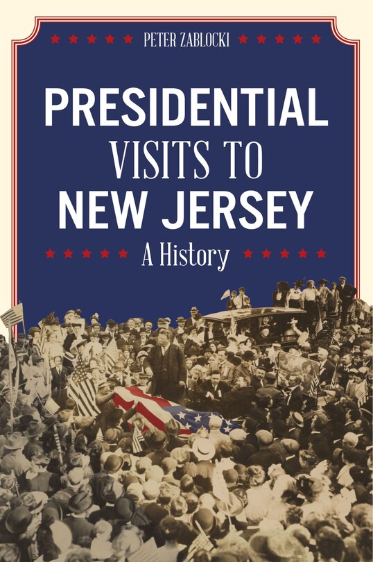 Couverture_Presidential Visits to New Jersey