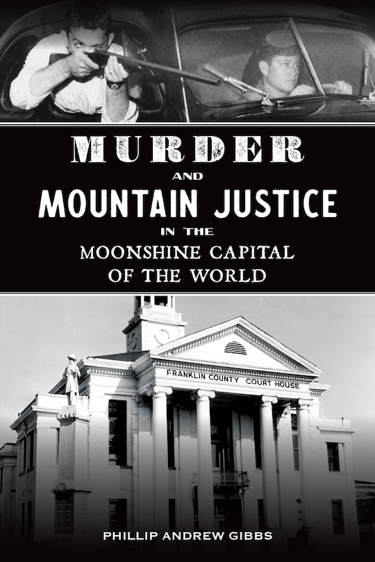 Couverture_Murder and Mountain Justice in the Moonshine Capital of the World