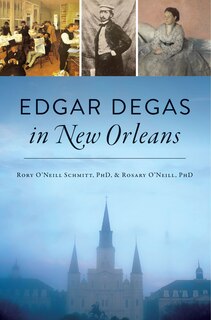 Front cover_Edgar Degas in New Orleans