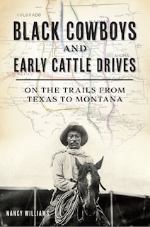 Couverture_Black Cowboys and Early Cattle Drives