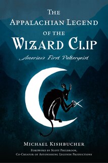 Front cover_The Appalachian Legend of the Wizard Clip
