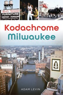 Front cover_Kodachrome Milwaukee