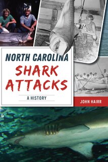 Front cover_North Carolina Shark Attacks