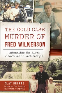 Front cover_The Cold Case Murder of Fred Wilkerson