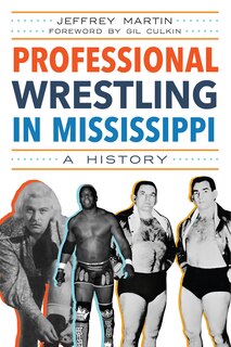 Front cover_Professional Wrestling in Mississippi